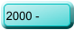 2000 -